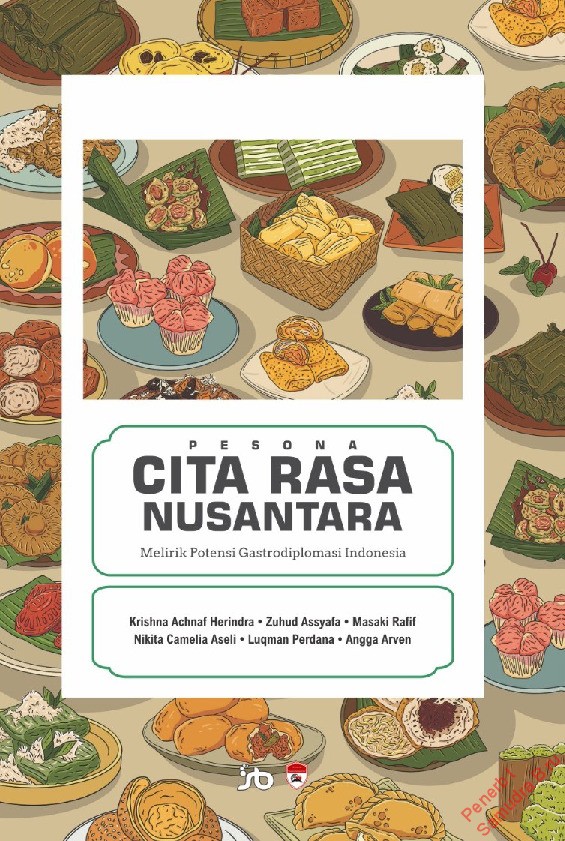 PESONA CITA RASA NUSANTARA:MELIRIK POTENSI GASTRODIPLOMASI INDONESIA